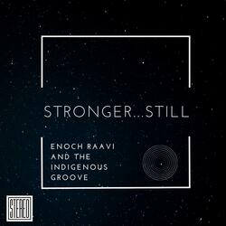 Stronger... Still