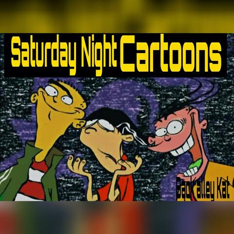 Saturday Night Cartoons