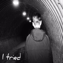 Real Thoughts - I Tried