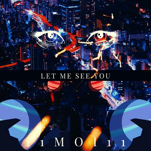 Let Me See You