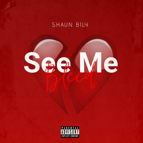 See Me Bleed