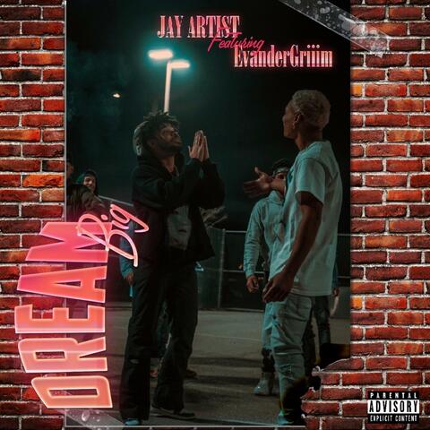 Dream Big (feat. Evander Griiim)