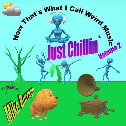 Just Chillin'` (volume 2)