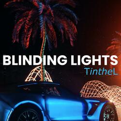 BLINDING LIGHTS