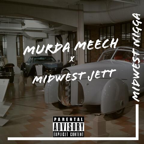 Midwest Nigga (feat. Midwest Jett)