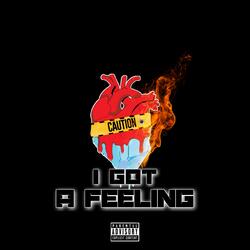 I Got A Feeling