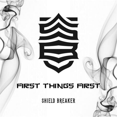 First Things First