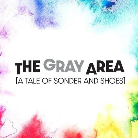 The Gray Area (Demos)