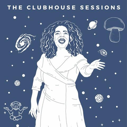 The Clubhouse Sessions