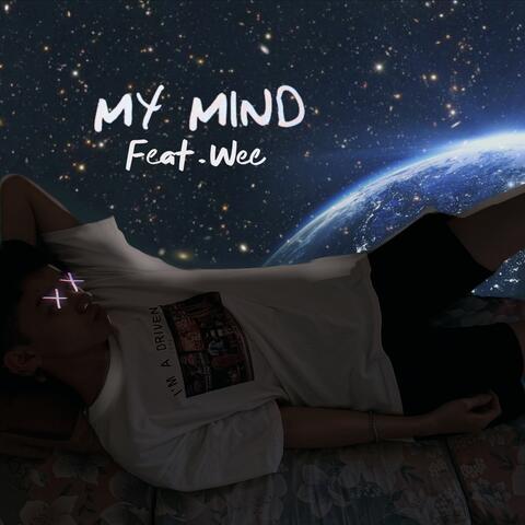 My Mind (feat. WEE)
