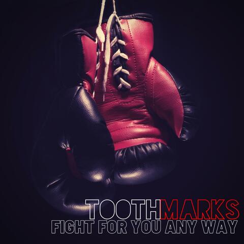 Fight For You Any Way