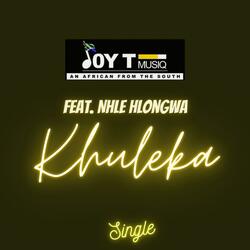 Khuleka (feat. Nhle Hlongwa)