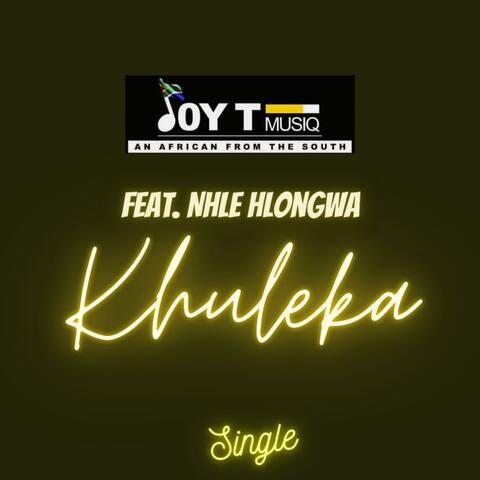 Khuleka (feat. Nhle Hlongwa)