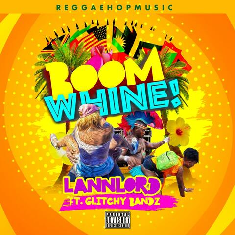 BOOM WHINE (feat. GLITCY BANDZ)