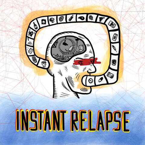 Instant Relapse