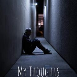 My Thoughts