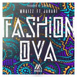 Fashion Ova (feat. Jahari)