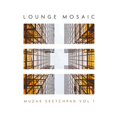 Muzak Sketchpad, Vol. 1