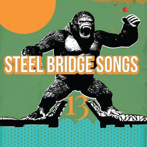 Steel Bridge Songs Vol. 13