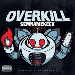 Overkill