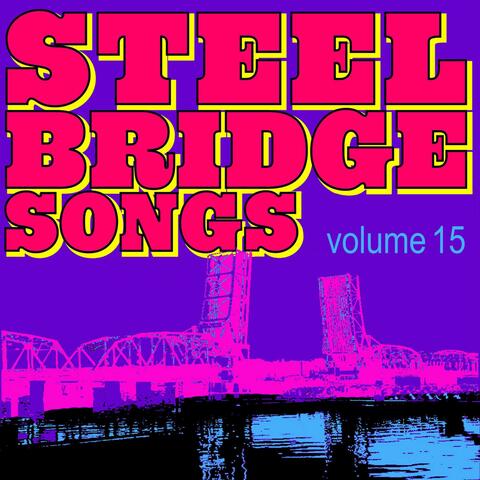 Steel Bridge Songs Vol. 15