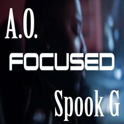 Focused (feat. Spook G)