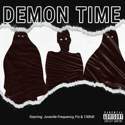 Demon Time (feat. Fiz & 130hill)
