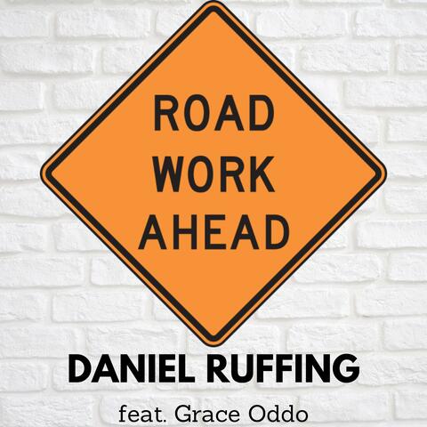 Road Work Ahead (feat. Grace Oddo)
