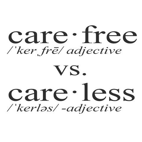 Careless Carefree