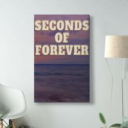 Seconds Of Forever