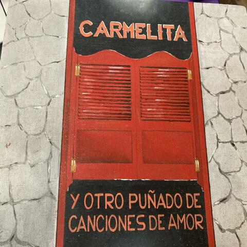 Carmelita y otro puñado de canciones de amor