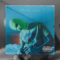 Never Care