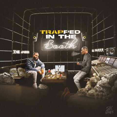 Trapped In The Booth