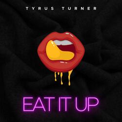 Eat It Up