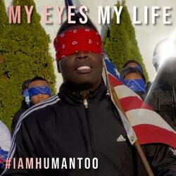 My Eyes, My Life