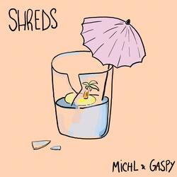 Shreds (feat. @ggaaspy)