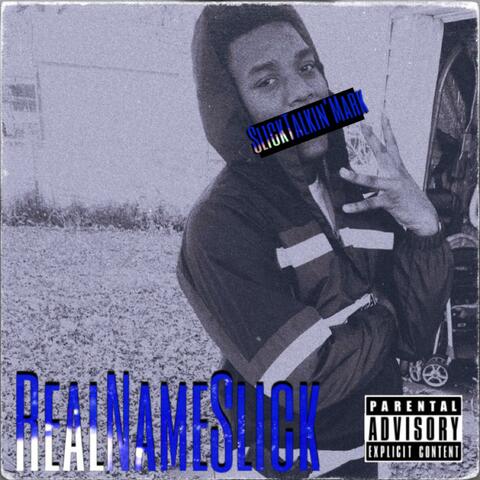 Real Name Slick