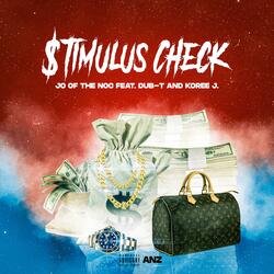 Stimulus Check (feat. -T, Koree J. & KD of the NOC)