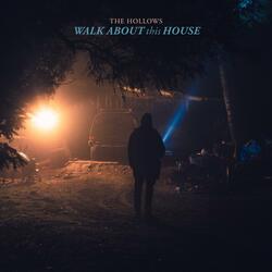 Walk About This House