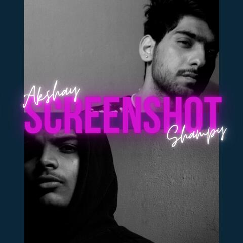Screenshot (feat. Akshay Nirman)