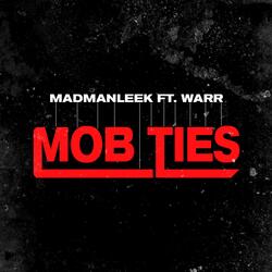 Mob Ties (feat. W.A.R.R)