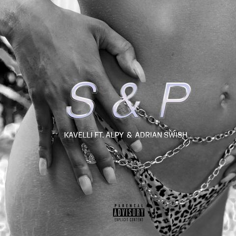 S & P (feat. ALPY & Adrian Swish)