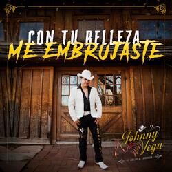 Con Tu Belleza Me Embrujaste