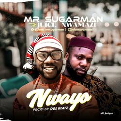 Nwayo (feat. Juice)