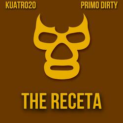 The Receta (feat. Kuatro20)
