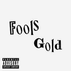 Fools Gold