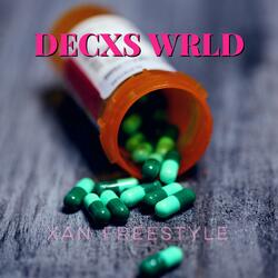 Xan Freestyle (feat. Decxs Wrld)