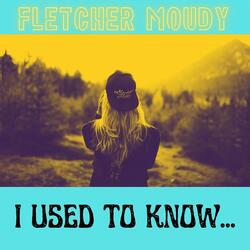 I USED TO KNOW