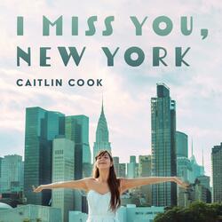 I Miss You, New York