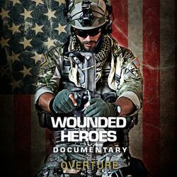 Wounded Heroes Overture (Original Motion Picture Soundtrack)